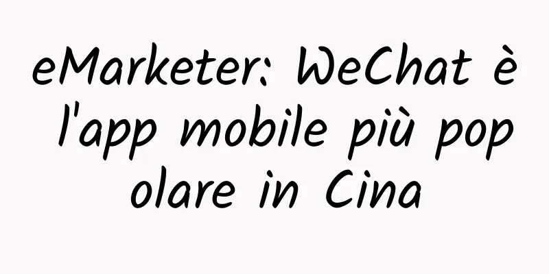 eMarketer: WeChat è l'app mobile più popolare in Cina