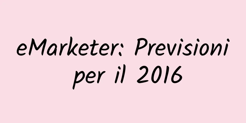 eMarketer: Previsioni per il 2016