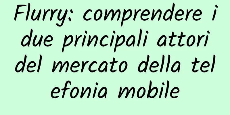 Flurry: comprendere i due principali attori del mercato della telefonia mobile