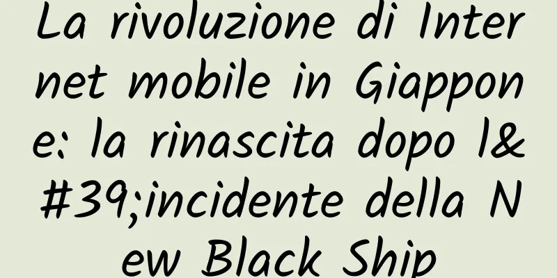 La rivoluzione di Internet mobile in Giappone: la rinascita dopo l'incidente della New Black Ship