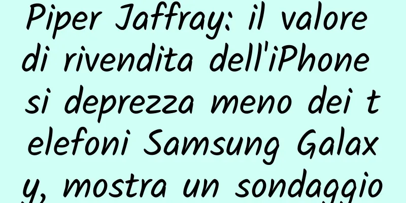 Piper Jaffray: il valore di rivendita dell'iPhone si deprezza meno dei telefoni Samsung Galaxy, mostra un sondaggio