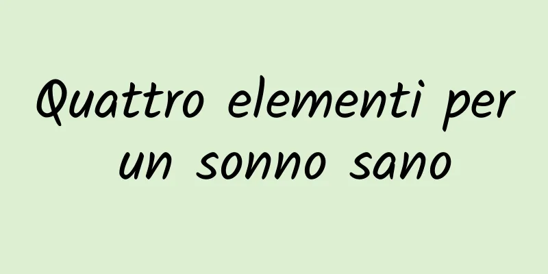 Quattro elementi per un sonno sano