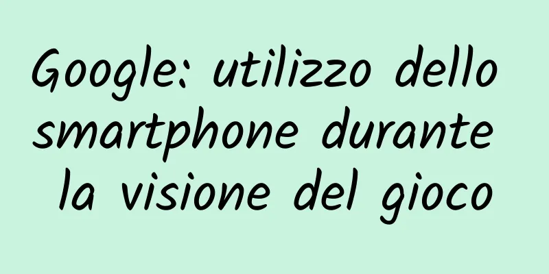 Google: utilizzo dello smartphone durante la visione del gioco