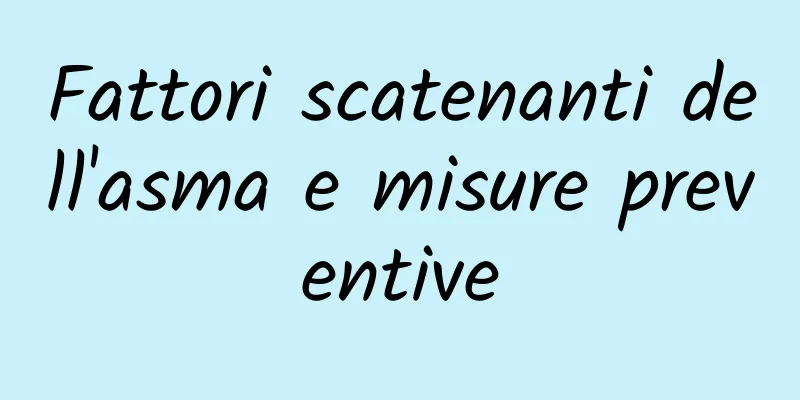 Fattori scatenanti dell'asma e misure preventive