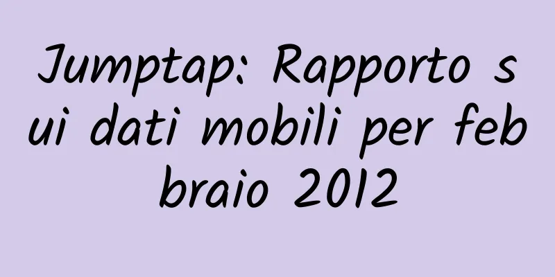 Jumptap: Rapporto sui dati mobili per febbraio 2012