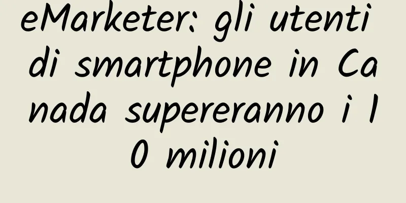 eMarketer: gli utenti di smartphone in Canada supereranno i 10 milioni