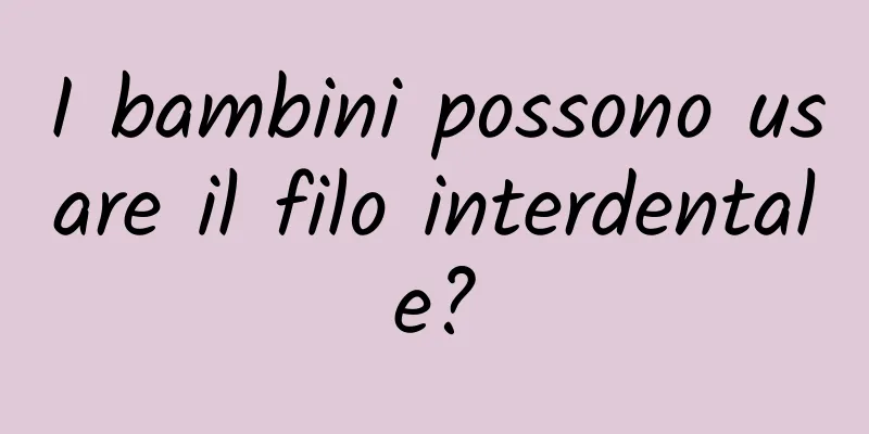 I bambini possono usare il filo interdentale?