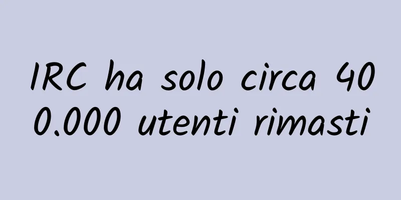 IRC ha solo circa 400.000 utenti rimasti