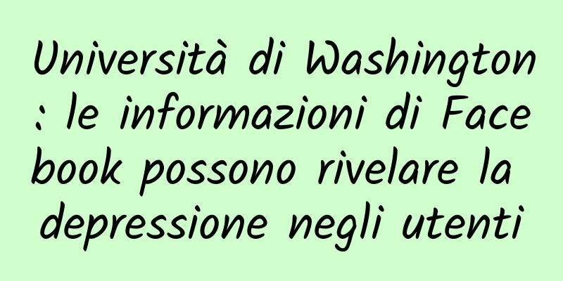 Università di Washington: le informazioni di Facebook possono rivelare la depressione negli utenti