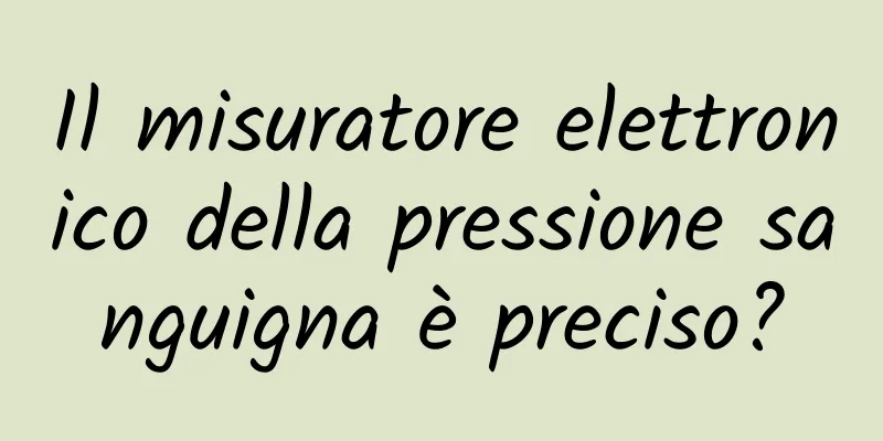 Il misuratore elettronico della pressione sanguigna è preciso?