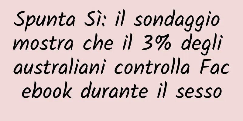 Spunta Sì: il sondaggio mostra che il 3% degli australiani controlla Facebook durante il sesso