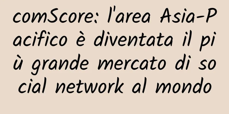 comScore: l'area Asia-Pacifico è diventata il più grande mercato di social network al mondo