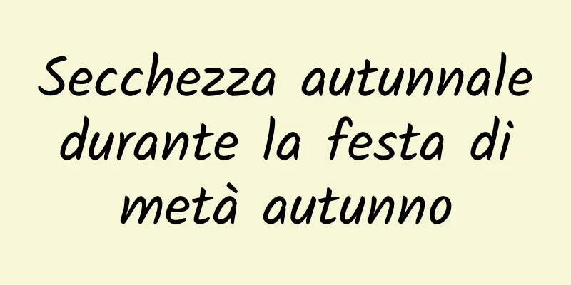 Secchezza autunnale durante la festa di metà autunno