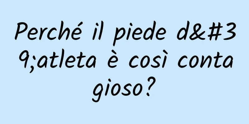 Perché il piede d'atleta è così contagioso?