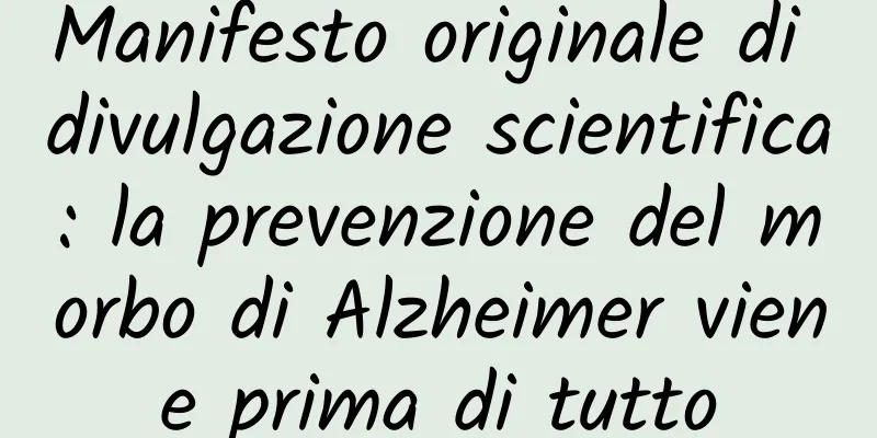 Manifesto originale di divulgazione scientifica: la prevenzione del morbo di Alzheimer viene prima di tutto