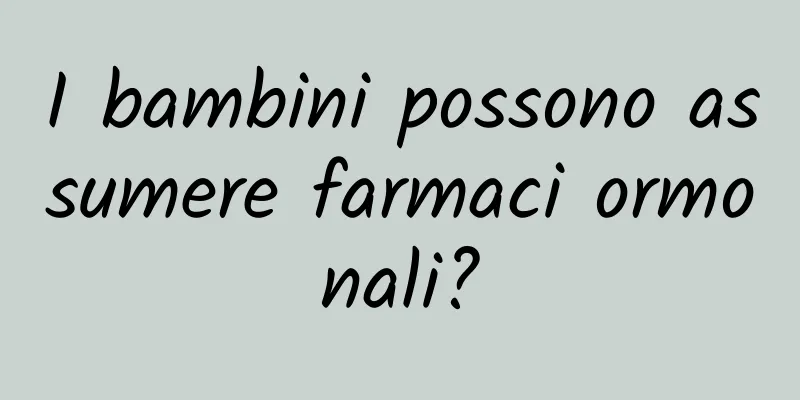I bambini possono assumere farmaci ormonali?