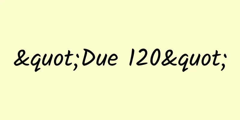 "Due 120"