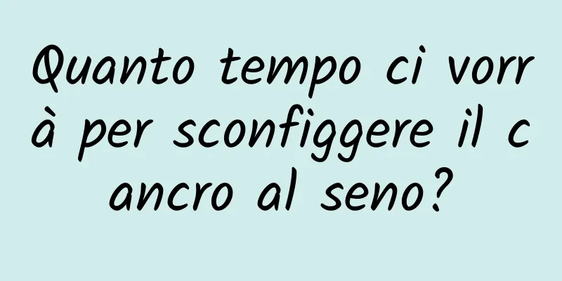 Quanto tempo ci vorrà per sconfiggere il cancro al seno?