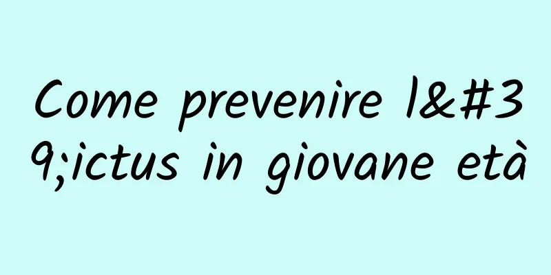 Come prevenire l'ictus in giovane età