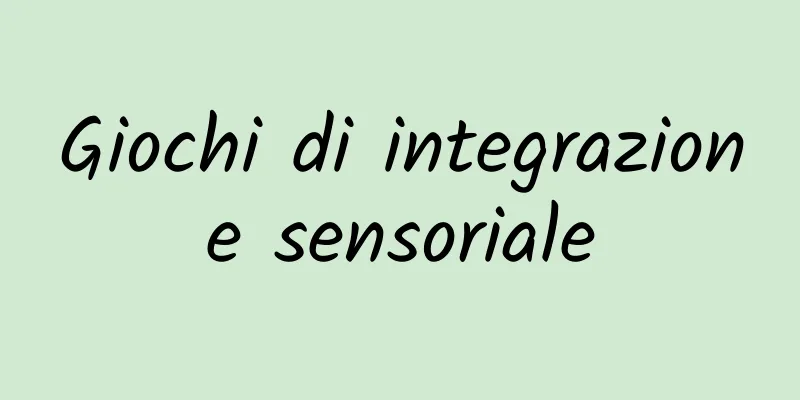 Giochi di integrazione sensoriale