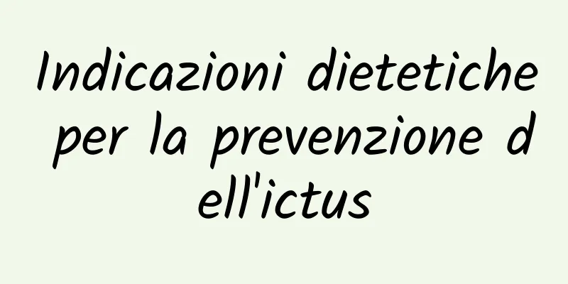 Indicazioni dietetiche per la prevenzione dell'ictus