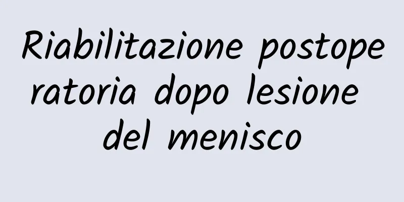 Riabilitazione postoperatoria dopo lesione del menisco