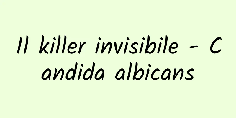 Il killer invisibile - Candida albicans