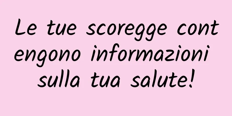 Le tue scoregge contengono informazioni sulla tua salute!