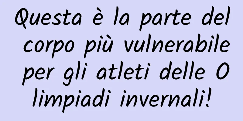 Questa è la parte del corpo più vulnerabile per gli atleti delle Olimpiadi invernali!