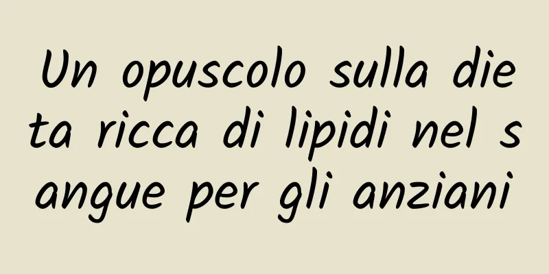 Un opuscolo sulla dieta ricca di lipidi nel sangue per gli anziani