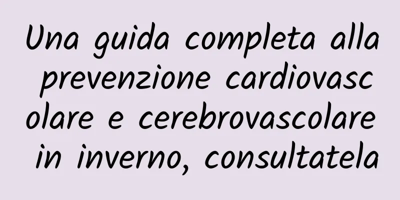 Una guida completa alla prevenzione cardiovascolare e cerebrovascolare in inverno, consultatela