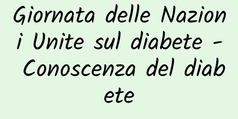 Giornata delle Nazioni Unite sul diabete - Conoscenza del diabete