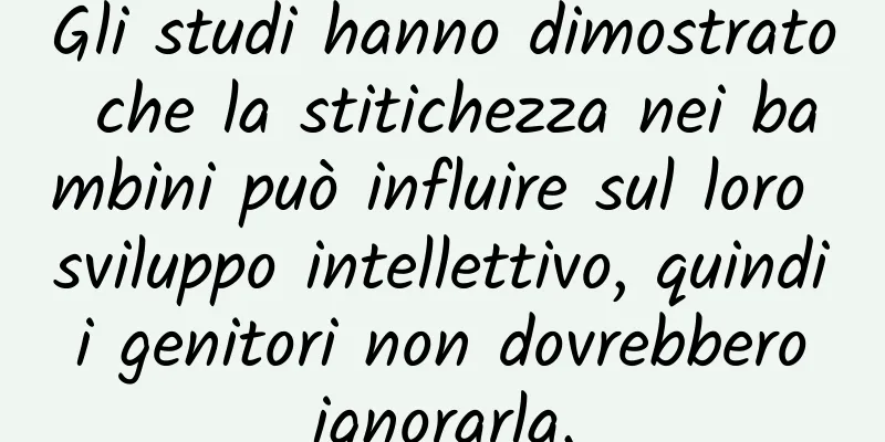 Gli studi hanno dimostrato che la stitichezza nei bambini può influire sul loro sviluppo intellettivo, quindi i genitori non dovrebbero ignorarla.