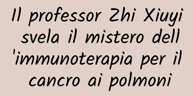 Il professor Zhi Xiuyi svela il mistero dell'immunoterapia per il cancro ai polmoni