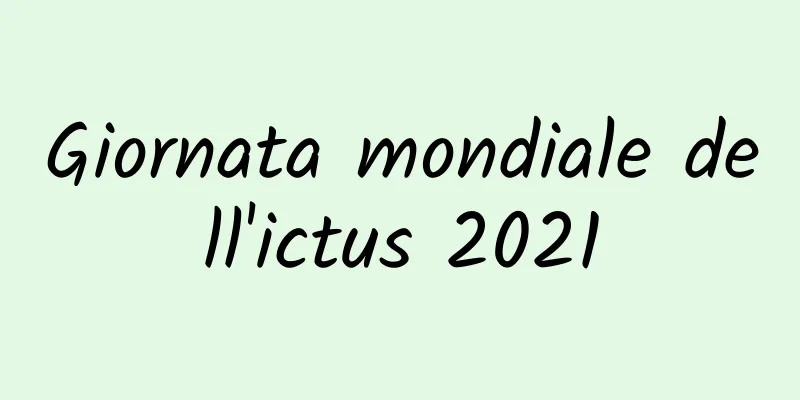 Giornata mondiale dell'ictus 2021