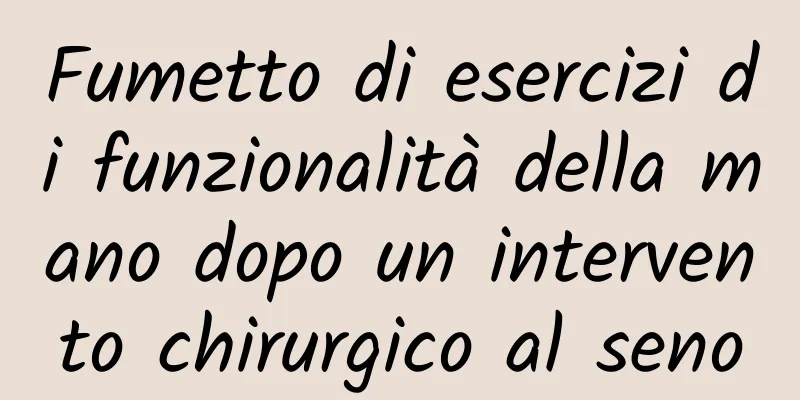 Fumetto di esercizi di funzionalità della mano dopo un intervento chirurgico al seno