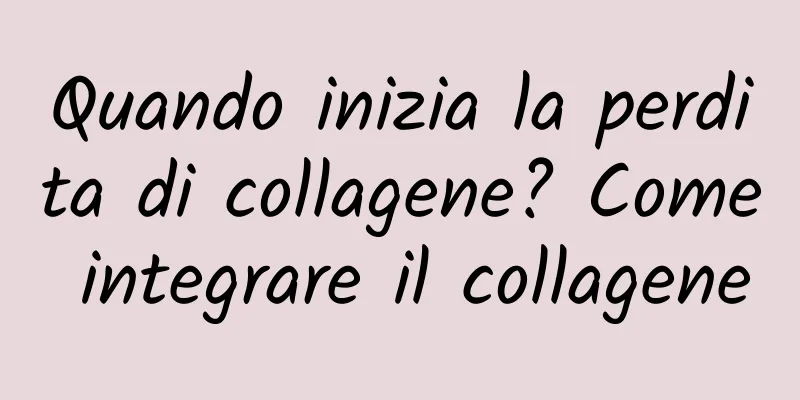 Quando inizia la perdita di collagene? Come integrare il collagene