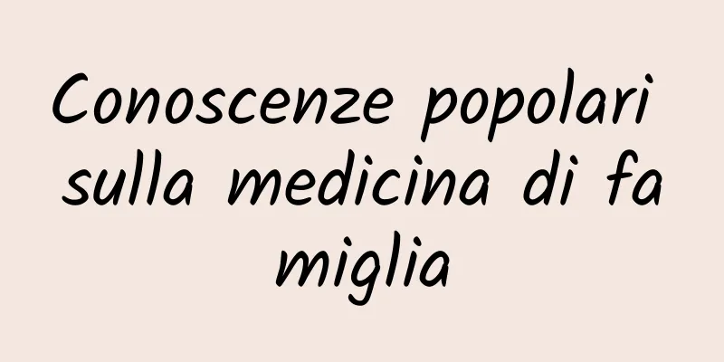 Conoscenze popolari sulla medicina di famiglia