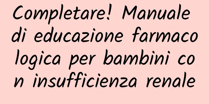 Completare! Manuale di educazione farmacologica per bambini con insufficienza renale