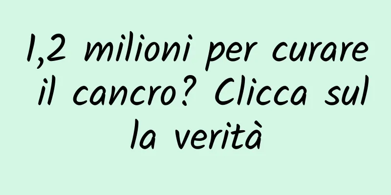 1,2 milioni per curare il cancro? Clicca sulla verità