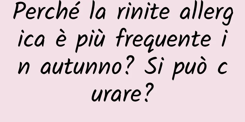 Perché la rinite allergica è più frequente in autunno? Si può curare?