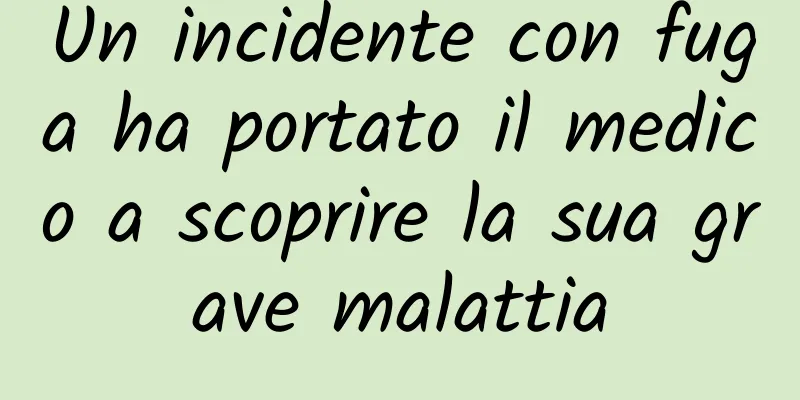 Un incidente con fuga ha portato il medico a scoprire la sua grave malattia