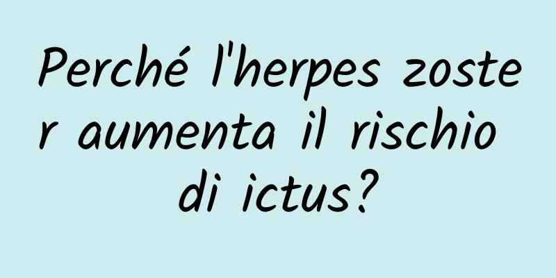 Perché l'herpes zoster aumenta il rischio di ictus?