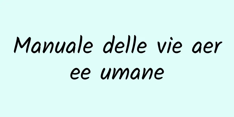 Manuale delle vie aeree umane