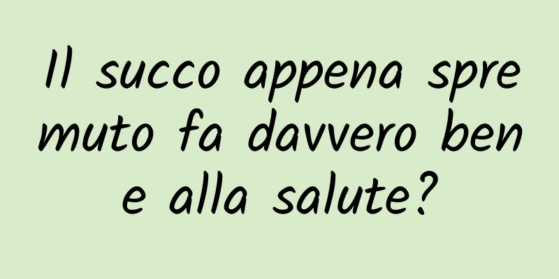 Il succo appena spremuto fa davvero bene alla salute?