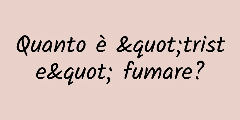 Quanto è "triste" fumare?