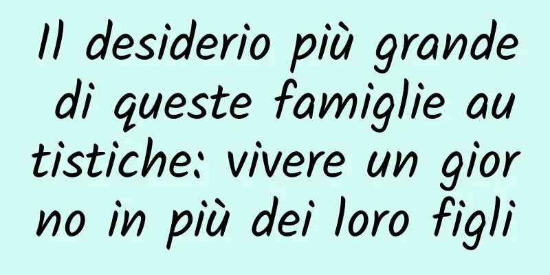 Il desiderio più grande di queste famiglie autistiche: vivere un giorno in più dei loro figli