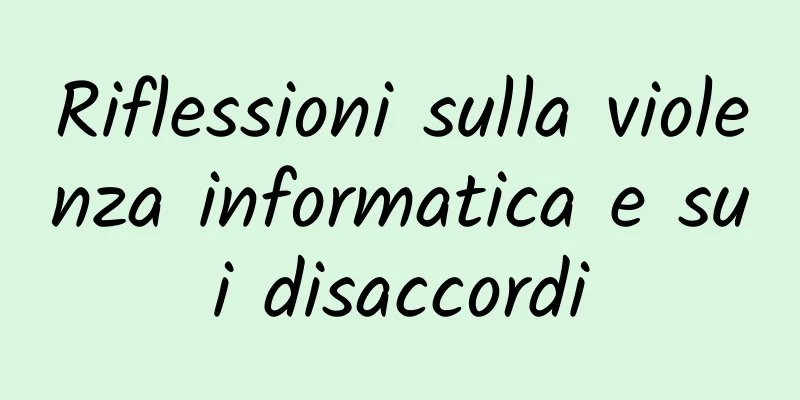 Riflessioni sulla violenza informatica e sui disaccordi