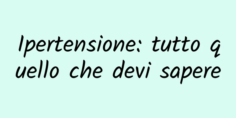 Ipertensione: tutto quello che devi sapere