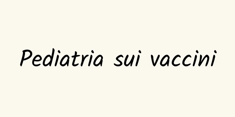 Pediatria sui vaccini